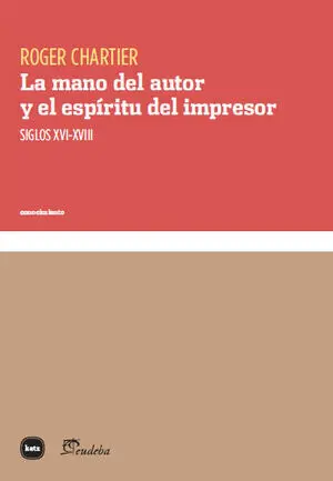 La Mano del Autor y el Espíritu del Impresor