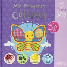Mis Primeros Colores (I Love My Baby)