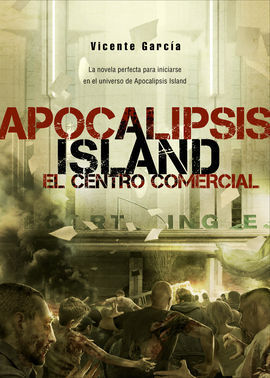APOCALIPSIS ISLAND: EL CENTRO COMERCIAL