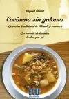 Cocinero sin Galones. Las Recetas de los míos Hechas por mí