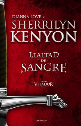 LEALTAD DE SANGRE. SERIE VELADOR 2.