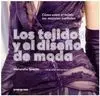 Los Tejidos y el Diseño de Moda