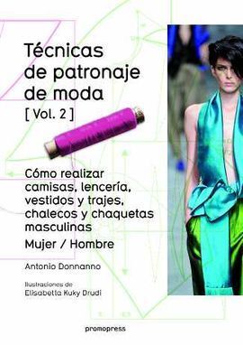 TENICAS DE PATRONAJE DE MODA - VOL. 2 - COMO REALIZAR CAMISAS, LE
