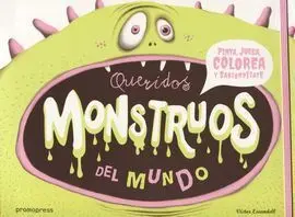 Queridos Monstruos del Mundo
