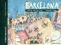 Barcelona 5 Routes For Sketching Travellers
