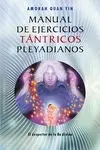 Manual de Ejercicios Tantricos Pleyadianos