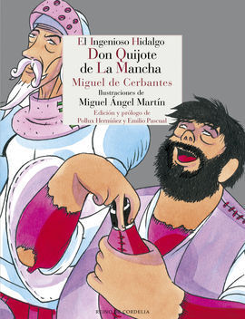 EL INGENIOSO CABALLERO DON QUIJOTE DE LA MANCHA