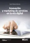Innovacion y Marketing de Servicios en la Era Digital