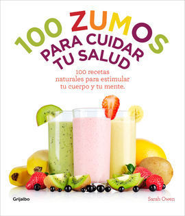 100 ZUMOS PARA CUIDAR TU SALUD