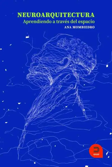 Neuroarquitectura. Aprendiendo a Través del Espacio