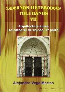 Arquitectura Áurea (Catedral de Toledo, 2ª Parte)
