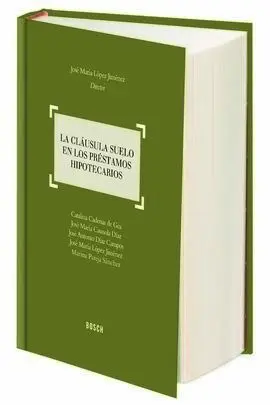 La Cláusula Suelo en los Préstamos Hipotecarios