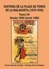 Tomo Iv Historia de la Plaza de Toros de la Malagueta 1876-1936