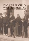 DIOS EN EL CIELO Y YO EN CANILLAS