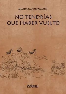 No Tendrías que Haber Vuelto