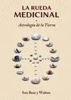 La Rueda Medicinal: Astrología de la Tierra