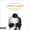 ¿Hablas Conmigo?