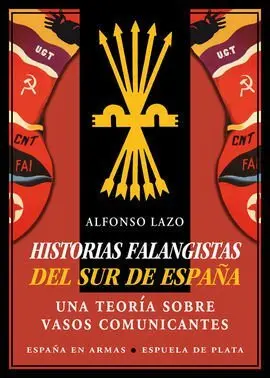 Historias Falangistas del Sur de España