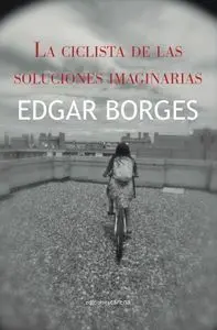 La Ciclista de las Soluciones Imaginarias