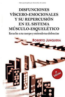DISFUNCIONES VÍSCERO-EMOCIONALES Y SU REPERCUSIÓN EN EL SISTEMA MÚSCULO-ESQUELET