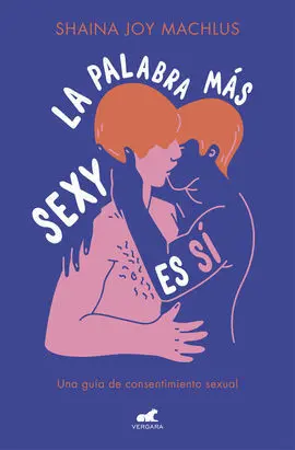 La Palabra Más Sexy Es sí