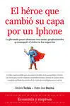 Héroe que Cambió Su Capa por un Iphone, el