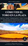 COMO VER EL TORO EN LA PLAZA 3º