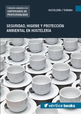 Mf0711_2 Seguridad e Higiene y Protección Ambiental en Hostelería