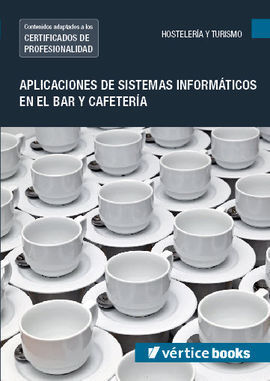 UF0257: APLICACIÓN DE SISTEMAS INFORMÁTICOS EN EL BAR Y CAFETERÍA