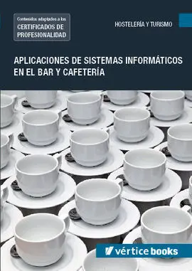 Uf0257: Aplicación de Sistemas Informáticos en el Bar y Cafetería