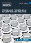 Preelaboración y Conservación de Pescados, Crustáceos y Moluscos