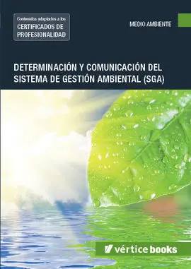 Determinación y Comunicación del Sistema de Gestión Ambiental (Sga) (Uf1944)