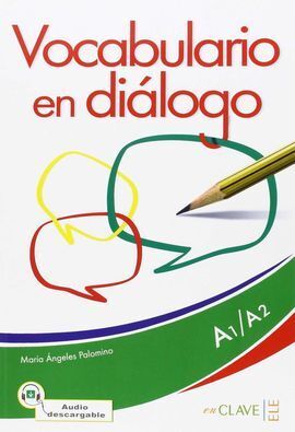 VOCABULARIO EN DIÁLOGO + AUDIO (A1-A2) - NUEVA EDICIÓN