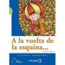 A la Vuelta de la Esquina... + Audio