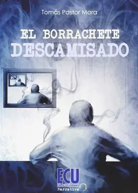 El Borrachete Descamisado