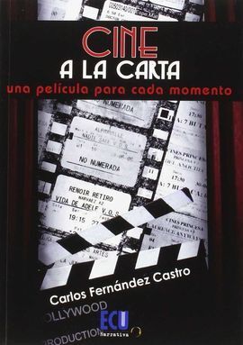 CINE A LA CARTA: UNA PELICULA PARA CADA MOMENTO