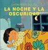 Noche y la Oscuridad, la