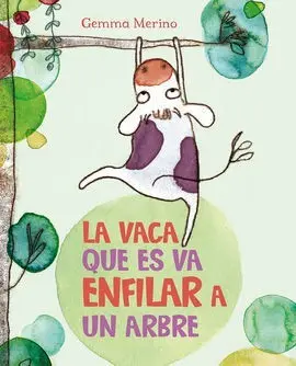 Vaca que Es Va Enfilar a un Arbre, la