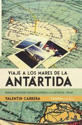 Viaje a los Mares de la Antartida