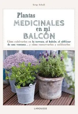 Plantas Medicinales en mi Balcón