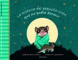 Historia del Pequeño Lirón que no Podía Dormir, la