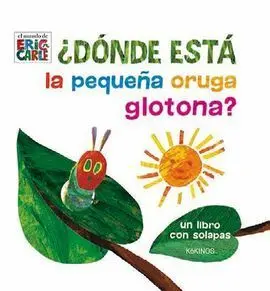 Dónde está la Pequeña Oruga Glotona?