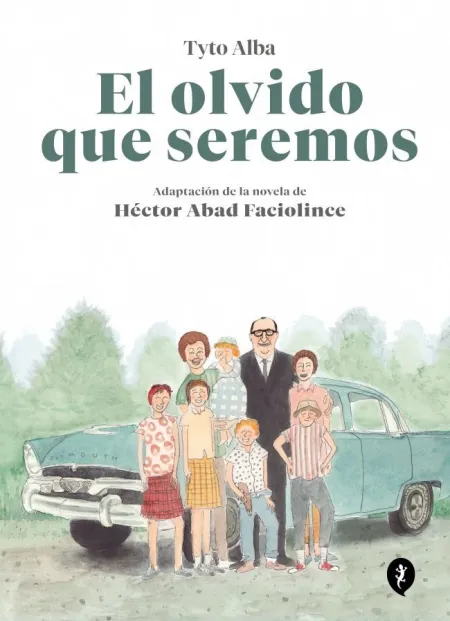 El Olvido que Seremos (Novela Gráfica)