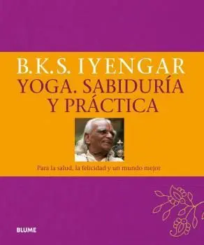 Yoga. Sabiduría y Práctica