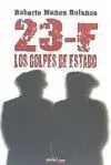 23 F los Golpes de Estado
