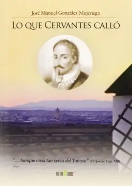 Lo que Cervantes Callo