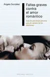 Faltas Graves Contra el Amor Romantico