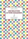 Una Mala Vida la Tiene Cualquiera