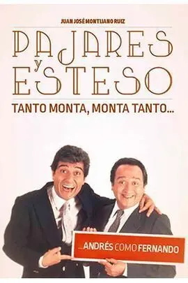 Pajares y Esteso. Tanto Monta Monta Tanto Andres Como Fernando
