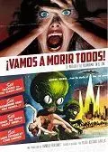 ¡Vamos a Morir Todos! lo Insolito y lo Paranormal en el Cine